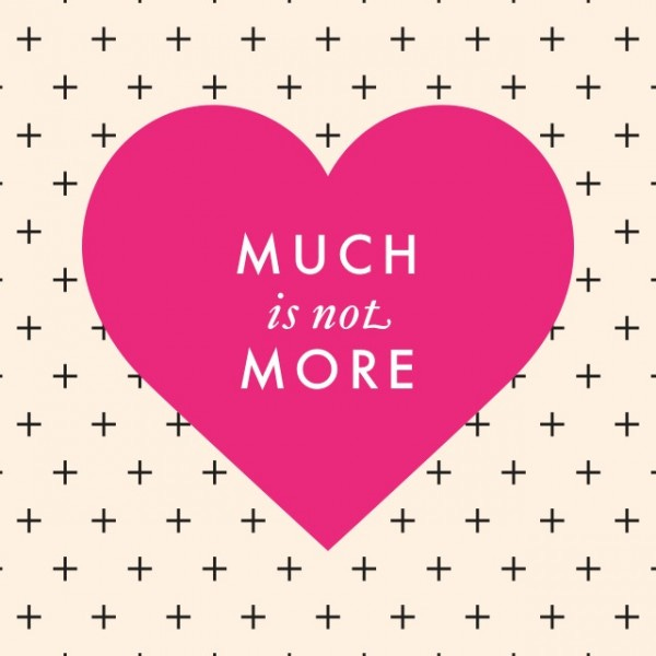 Much Is Not More by Whitney English