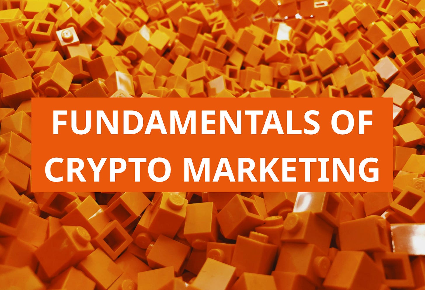 Fundamentals of Crypto Marketing - by Greg Patenaude