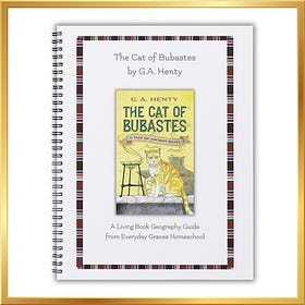 The Cat of Bubastes Living Book Geography Guide