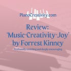 Review: Music-Creativity-Joy by Forrest Kinney