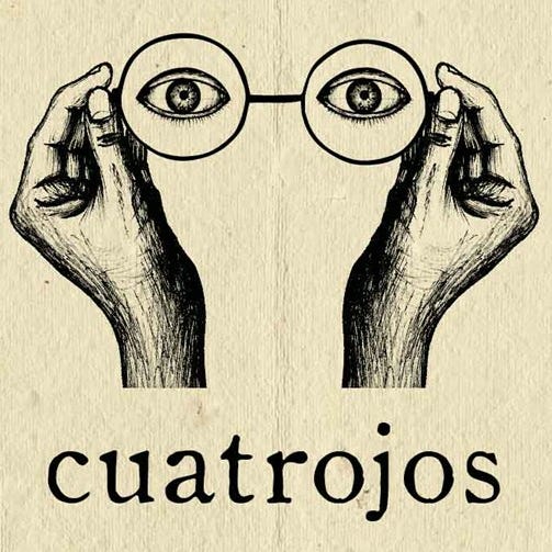 Cuatrojos Substack