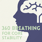 360-Degree Breathing for Core Stability