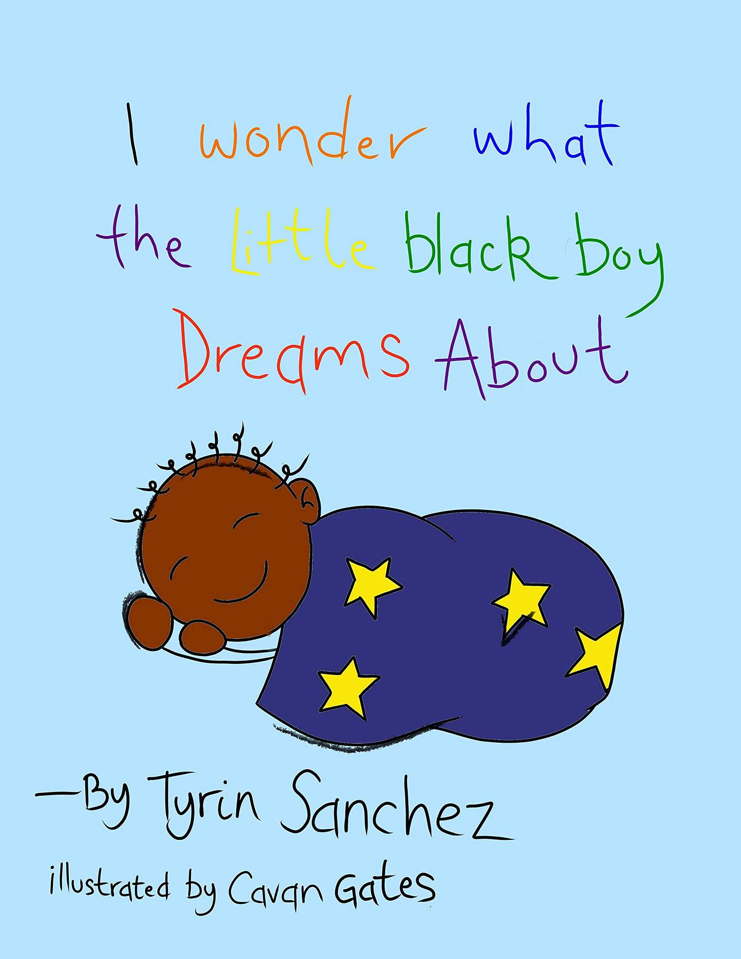 I wonder what the little black boy dreams about by Tyrin ...
