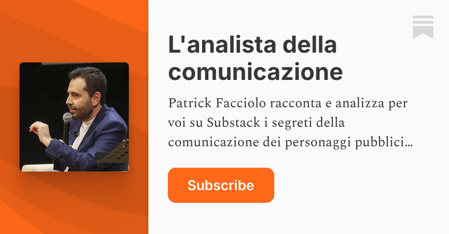 L'analista della comunicazione | Patrick Facciolo | Substack
