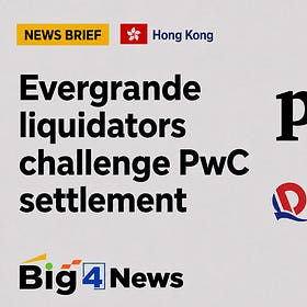 Evergrande liquidators challenge PwC’s HK$1bn shareholder settlement