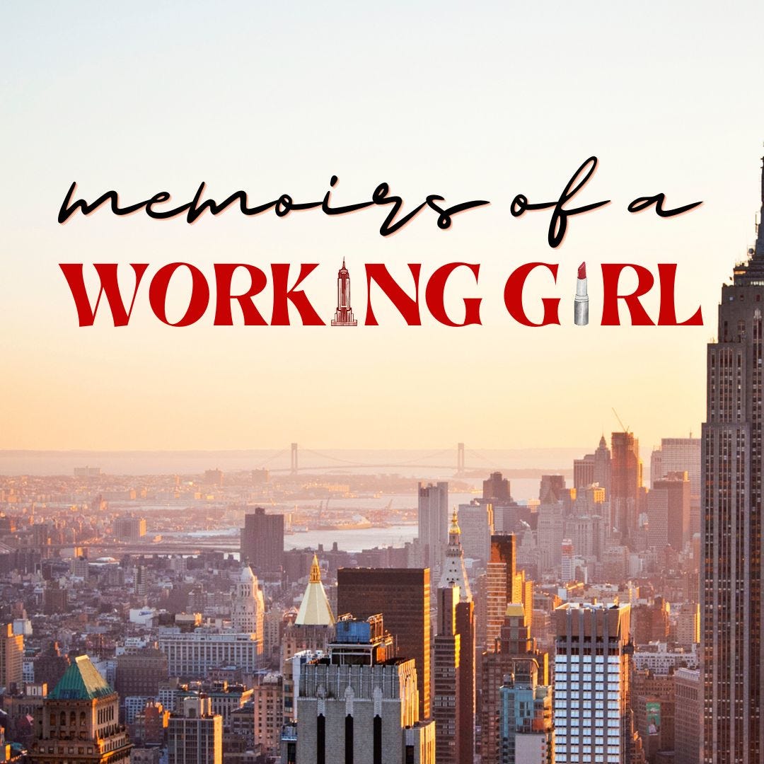 Memoirs of a Working Girl
