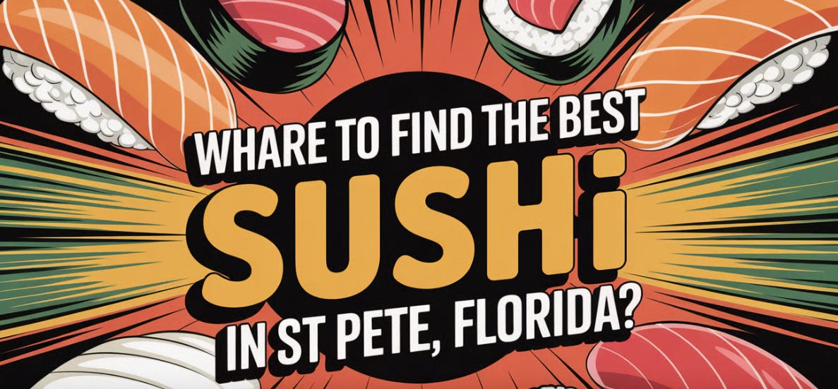 Sushi in St Pete