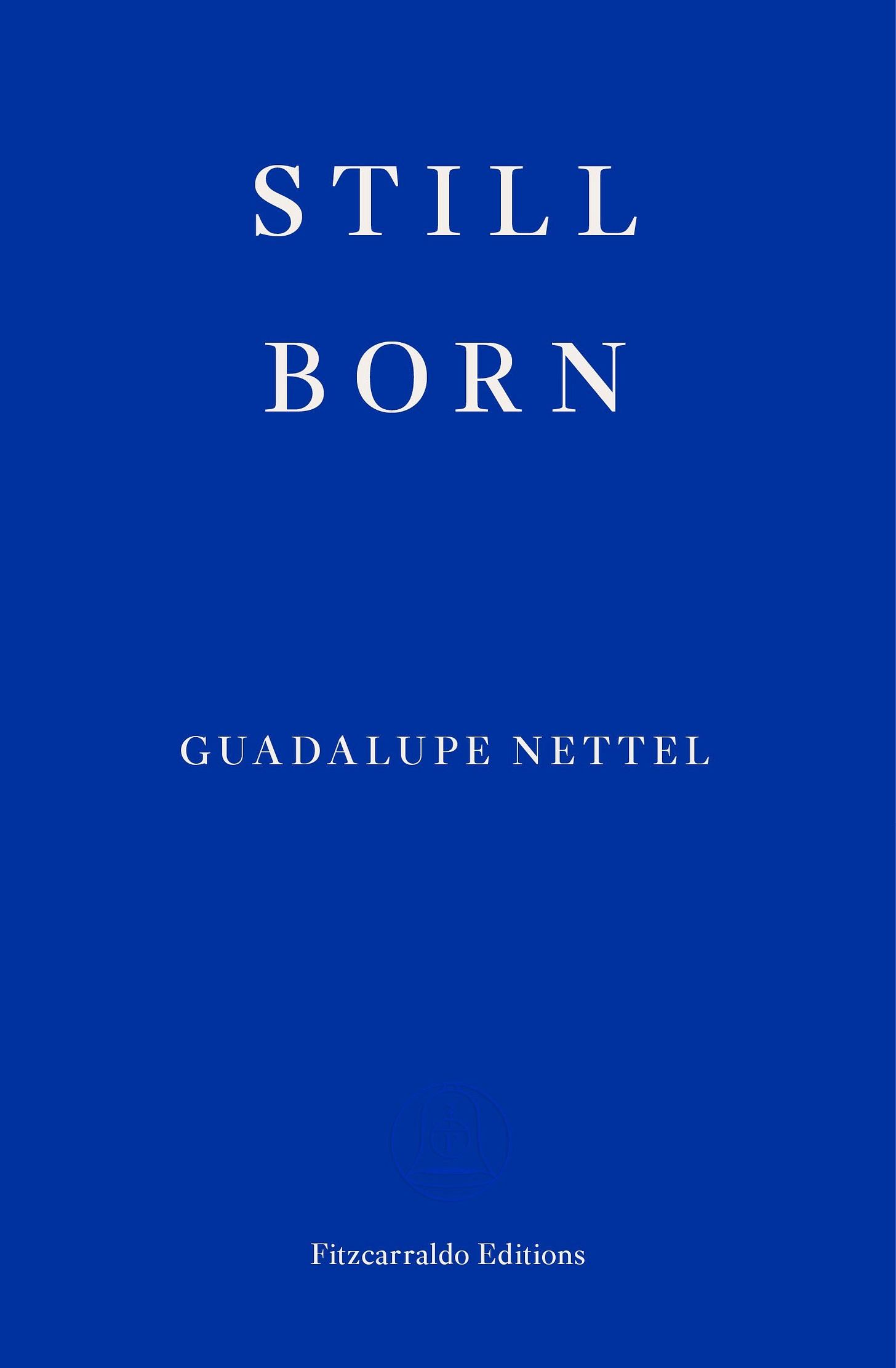 Still Born by Guadalupe Nettel