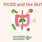 Could your gut be making your PCOS worse?
