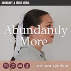 Abundantly More by Hannah Lynn Miller
