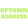 Uptown Address