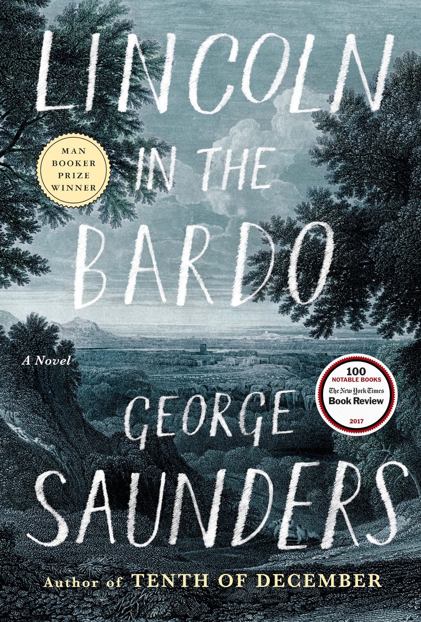 Lincoln in the Bardo: A Novel [Book]