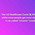 US Healthcare Costs 💸 $4.5 Trillion / Yr 