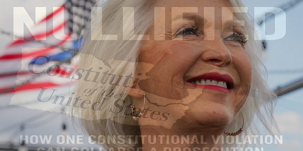 Nullified: How One Constitutional Violation Can Collapse a Prosecution