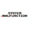 System Malfunction