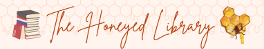 The Honeyed Library