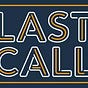 LAST CALL