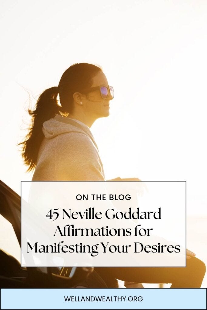 45 Neville Goddard Affirmations for Manifesting Your Desires