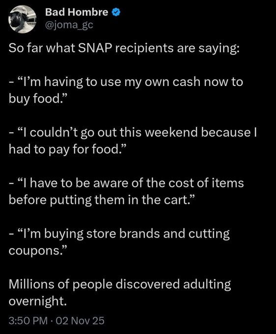 Screenshot of a tweet by Bad Hombre with profile image of a man in sunglasses and hat, text listing quotes from SNAP recipients about financial struggles like using cash for food, skipping outings for food payments, checking item costs, buying store brands and using coupons, ending with conclusion on discovering adulting.