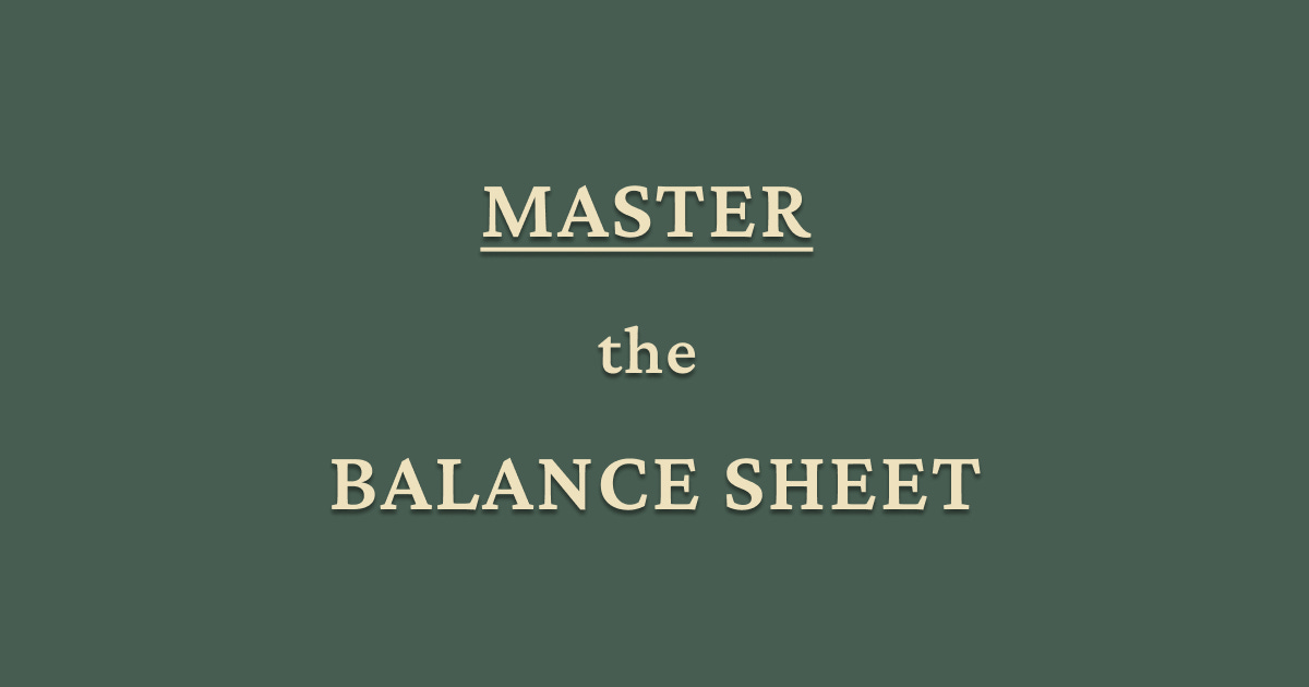 Why Warren Buffett Reads the Balance Sheet Before Anything Else (And How to Do It Yourself)