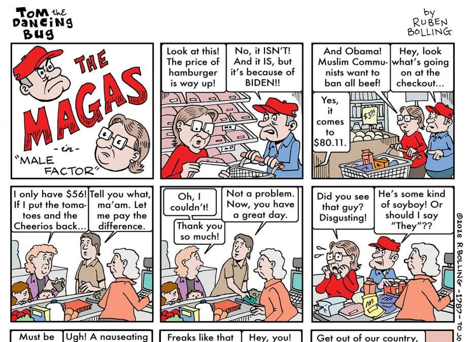 Tom the Dancing Bug: The MAGAs swoon over the manliest man they’ve ever seen