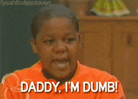 Im So Dumb GIFs - Find & Share on GIPHY