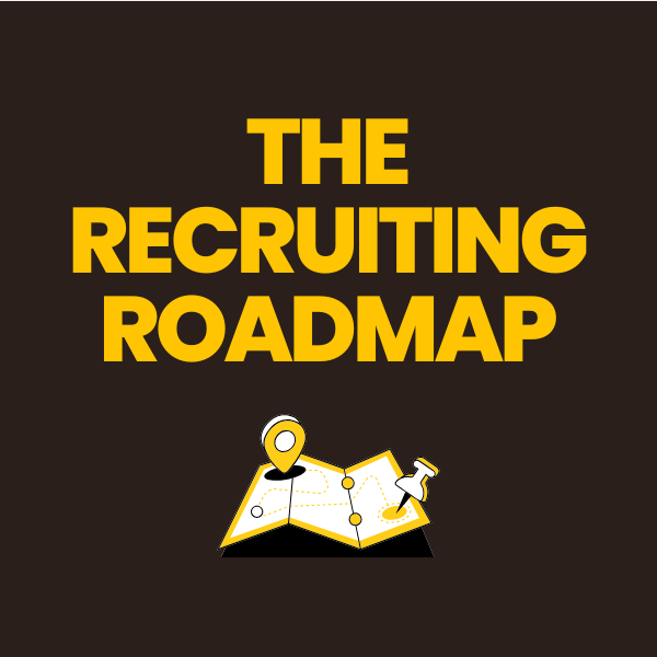 The Recruiting Roadmap