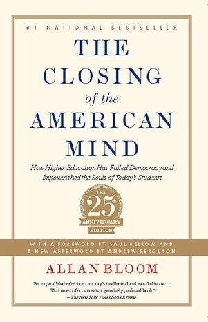 Book cover for The Closing of the American Mind by Allan Bloom, featuring a cream background, blue title text, and a gold 25th anniversary medallion.