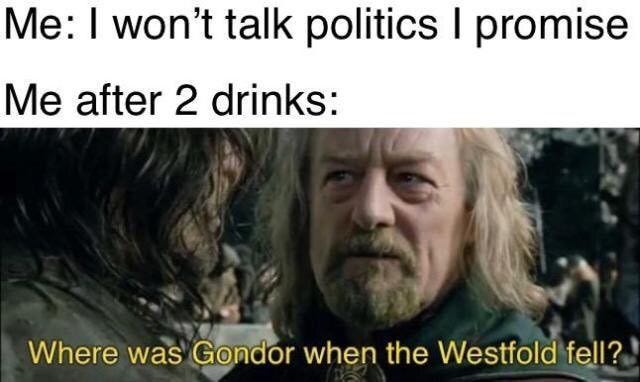 LotR/hobbit memes - Politics - Wattpad