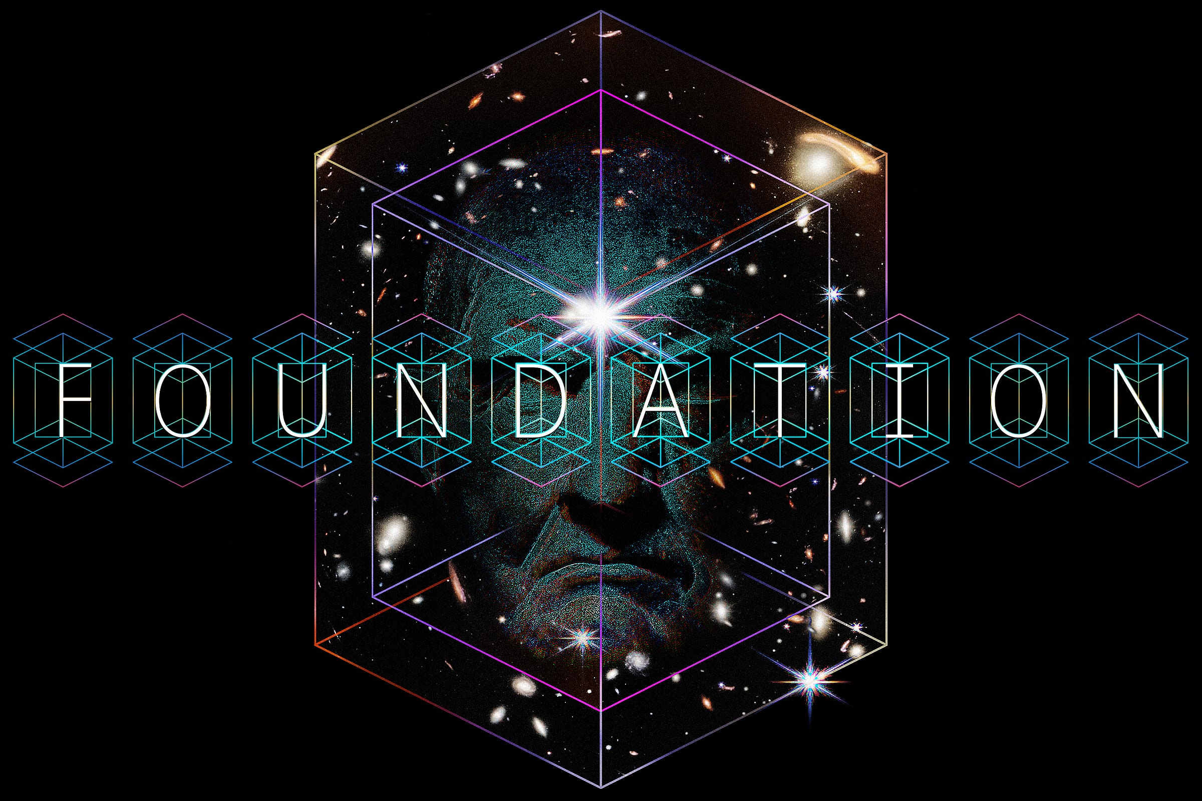 Illustration: A sculpture of a man's face suspended within transparent, layered rectangles, set against a cosmic background of brightly colored stars and galaxies. The word 'FOUNDATION' within an ornate design is centered across the image on a dark background.