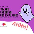 3 Big, Scary Software Engineering Words Explained