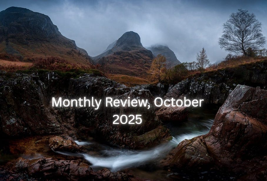 Monthly Review, October 2025 - Morgoth’s Review