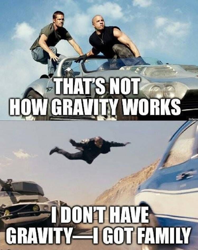 A meme about gravity in the Fast & Furious franchise