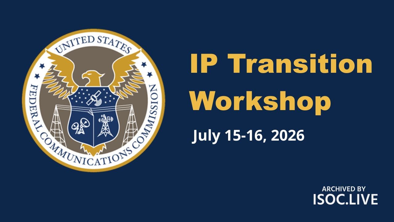 A clean title slide for the FCC's **IP Transition Workshop**. Against a dark navy background, the Federal Communications Commission seal appears prominently on the left, balanced by the event title in large gold lettering on the right with the dates **July 15–16, 2026** beneath in white. The lower-right corner carries the **Archived by ISOC.LIVE** branding. The minimalist layout uses strong contrast and generous spacing to emphasize the event identity without additional session information.