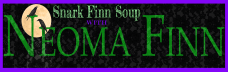 SNARK FINN SOUP WITH NEOMA FINN