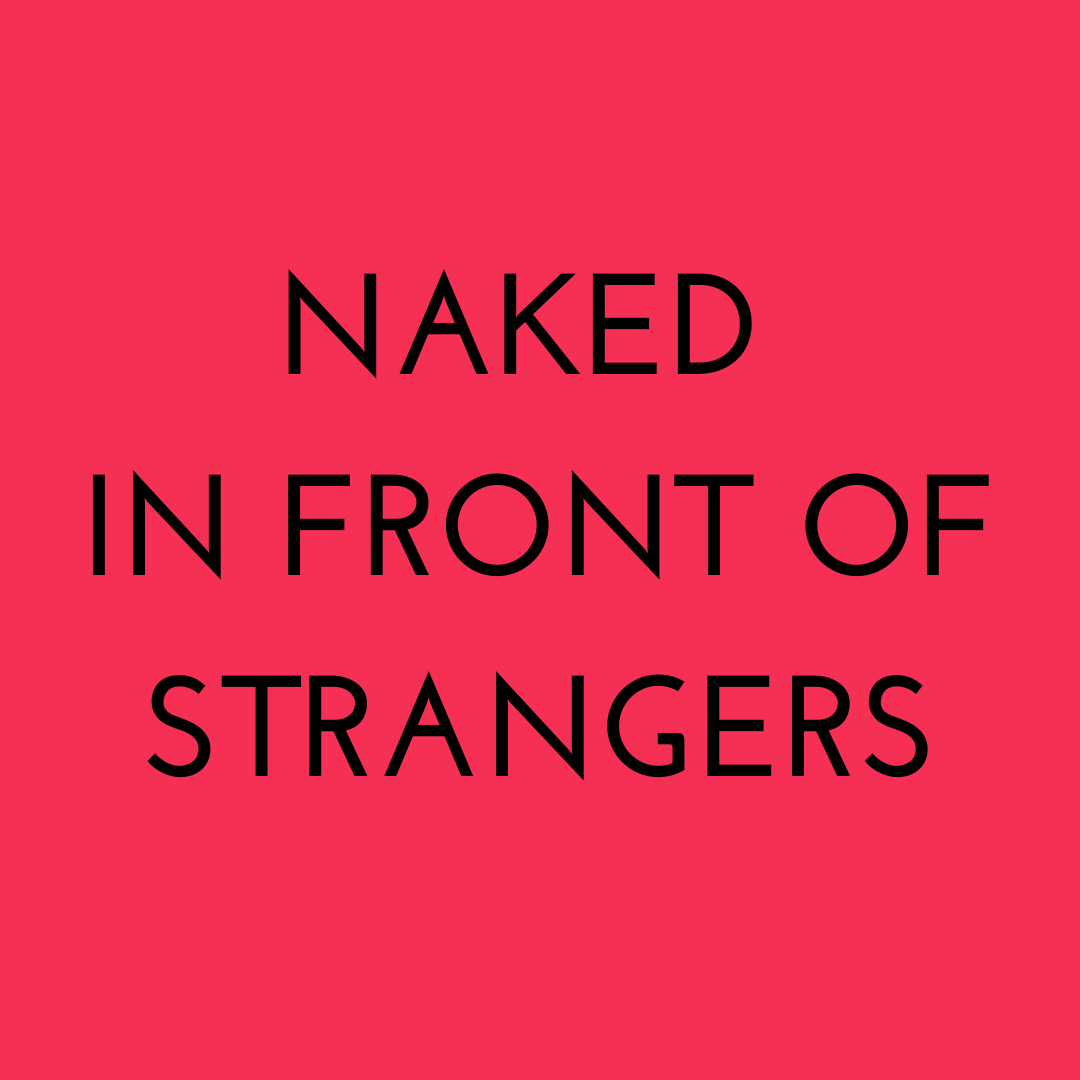 Naked in Front of Strangers by Kimberly Cooper 