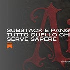Substack e Pangram: tutto quello che ti serve sapere