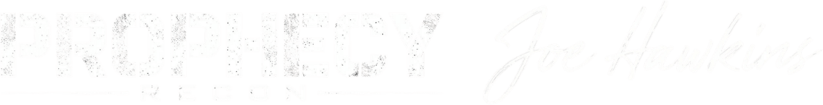 Prophecy Recon ⚔️ Joe Hawkins