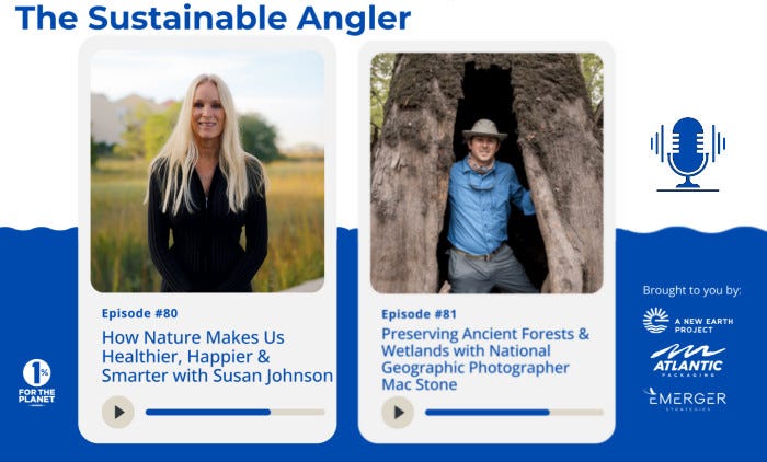 Check out the Sustainable Angler Podcast!