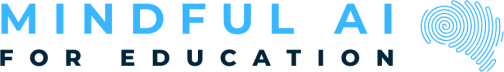 Mindful AI for Education's Substack
