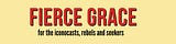 Fierce Grace