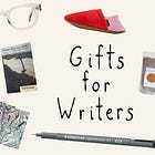 Gifts for Writers