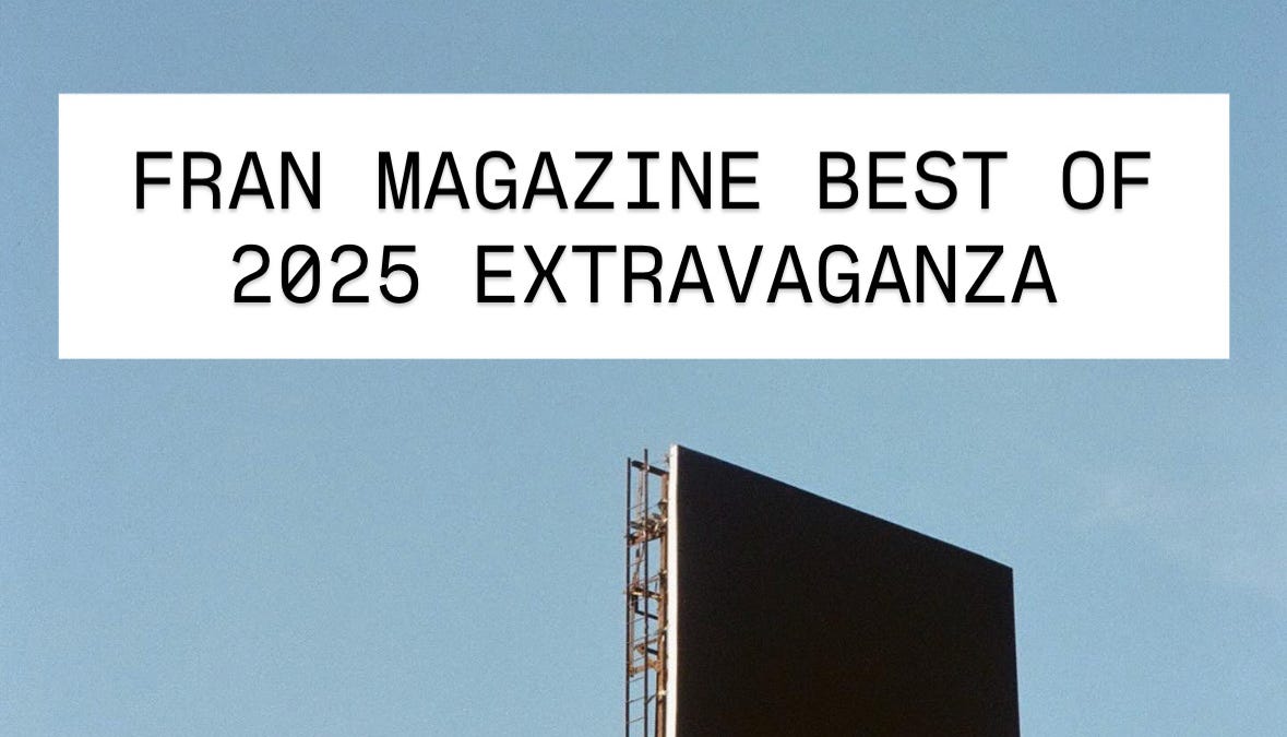 The Fran Magazine Best of 2025 Extravaganza