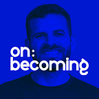 on:becoming