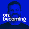 on:becoming