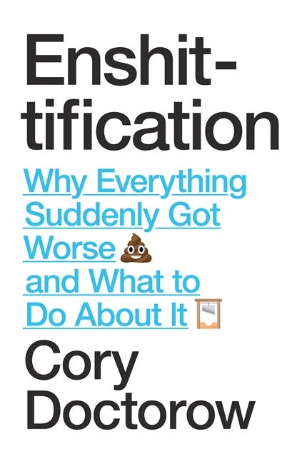 The cover of Cory Doctorow's new book, Enshittification, with white and blue text on a white background, and a poop emoji.