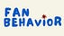 Fan Behavior