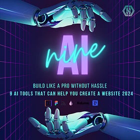 9 AI Tools That Can Help You To Create a Website!