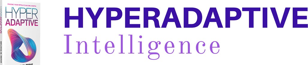Hyperadaptive Intelligence (AI Transformation Strategies)