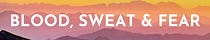 ✨ BLOOD, SWEAT & FEAR